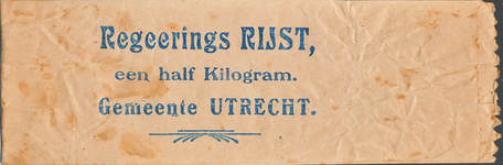 710474 Zakje met de opdruk ‘Regeerings RIJST, een half kilogram. Gemeente Utrecht.’